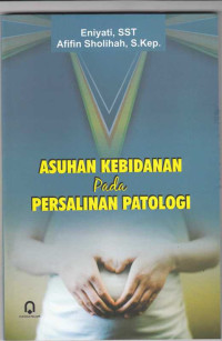 Image of Asuhan kebidanan Pada Persalinan Patologi