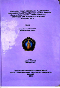 Image of PENGARUH TERAPI KOMBINASI 5-FLUOROURACIL DENGAN EKSTRAK ETHANOL DAUN BENALU MANGGA (Dendropthoe pentandra L.) TERHADAP EFEK SITOTOKSIK DAN PRESENTASE SURVIVIN PADA SEL HeLa
