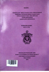 Image of KESESUAIAN BERAT BADAN DAN TINGGI BADAN TERHADAP ESTIMASI BERAT BADAN DAN TINGGI BADAN PADA USIA DEWASA ETNIS MAKASSAR KABUPATEN JENEPONTO