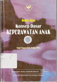 Image of Buku Ajar Konsep Dasar Keperawatan Anak