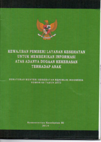 Image of Kewajiban Pemberian Layanan Kesehatan Untuk Memberikan Informasi Atas Adanya Dugaan Kekerasan Terhadap Anak