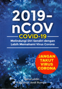 Image of Dua Ribu Sembilan Belas-NCOV : jangan takut virus corona