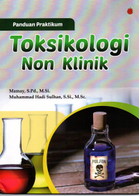Image of Panduan Praktikum Taksikologi Non Klinik