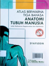 Image of Atlas Berwarna Tiga Bahasa Anatomi Tubuh Manusia