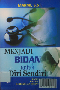Image of Menjadi Bidan untuk diri sendiri