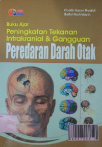 Image of Buku ajar Peningkatan Tekanan Intrakranial & Gangguan Peredaran darah Otak