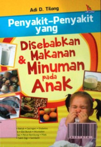 Image of Penyakit-penyakit yang Disebabkan makanan & Minuman pada anak