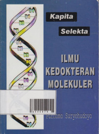 Image of Kapita selekta Ilmu Kedokteran Molekuler