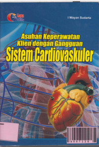 Image of Asuhan keperawatan klien dengan gangguan Sistem Cardiovaskuler