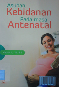 Image of Asuhan Kebidanan pada masa Antenatal