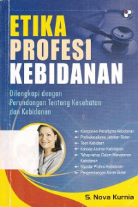 Image of Etika Profesi Kebidanan : dilengkapi dengan perundangan tentang kesehatan dan kebidanan